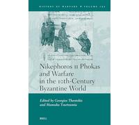 Georgios Theoto Nikephoros II Phokas and Warfare in the 10th- (Copertina rigida)