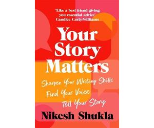 Nikesh Shukla Your Story Matters (Tascabile)