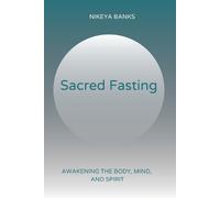 Nikeya Banks Sacred Fasting (Tascabile)
