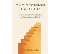 Nikhil Baroukh The Decision Ladder (Tascabile)