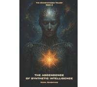 Nikhil Gangavane The Ascendence of Synthetic Intelligence (Tascabile)
