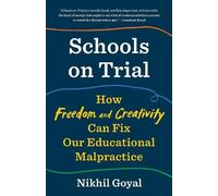 Nikhil Goyal Schools on Trial (Tascabile)