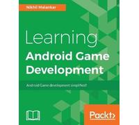 Nikhil Malankar Learning Android Game Development (Digital)
