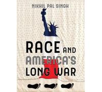 Nikhil Pal Singh Race and America's Long War (Copertina rigida)