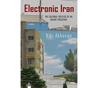 Niki Akhavan Electronic Iran (Tascabile) New Directions in International Studies