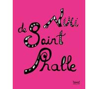 Niki De Saint Phalle. Catalogo della mostra (Milano, 5 ottobre 2024-16 febbraio 2025). Ediz. a colori