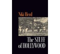 Niki Herd The Stuff of Hollywood (Tascabile)