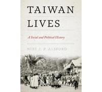 Niki J. P. Alsford Taiwan Lives (Tascabile)