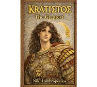 Niki Lambropoulos Kratistos the Greatest (Tascabile)