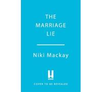 Niki Mackay The Marriage Lie (Tascabile) (PRESALE 29/10/2026)