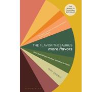 Niki Segnit The Flavor Thesaurus: More Flavors (Copertina rigida)