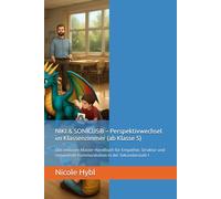 NIKI & SONICUS® - Perspektivwechsel im Klassenzimmer (ab Klasse 5): Das inklusive Master-Handbuch für Empathie, Struktur und nonverbale Kommunikation in der Sekundarstufe I