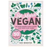 Niki Webster Be More Vegan (Copertina rigida)