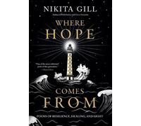 Nikita Gill Where Hope Comes from (Tascabile)