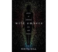 Nikita Gill Wild Embers (Tascabile)