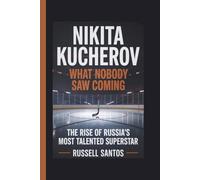NIKITA KUCHEROV: WHAT NOBODY SAW COMING: The Rise of Russia's Most Talented Superstar