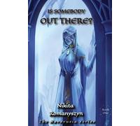 Nikita Romanyszyn Is Somebody Out There? (Tascabile) Navayusia