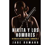 Nikita y los Hombres: Nikita y los Hombres: 1