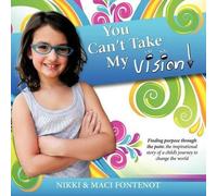 Nikki And Maci Fontenot You Can't Take My Vision (Tascabile)