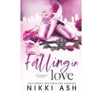 Nikki Ash Falling in Love duology (Tascabile)