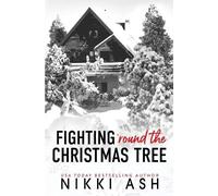 Nikki Ash Fighting 'Round the Christmas Tree (Tascabile)