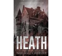 Nikki Ash K Webster Heath (Tascabile)