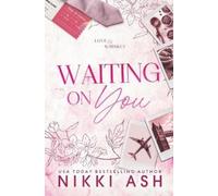 Nikki Ash Waiting on You (Tascabile)