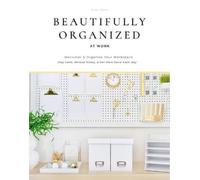 Nikki Boyd Beautifully Organized at Work (Copertina rigida)