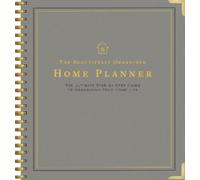 Beautifully Organized Home Planner: The Ultimate Step-by-Step Guide to Organizing Your Home Life: 1