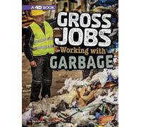 Nikki Bruno Working with Garbage (Copertina rigida) Gross Jobs