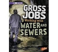 Nikki Bruno Working with Water and Sewers (Copertina rigida) Gross Jobs