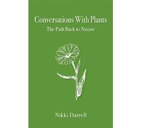 Nikki Darrell Conversations with Plants (Tascabile)
