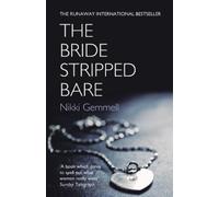 Nikki Gemmell The Bride Stripped Bare (Tascabile)