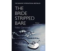 Nikki Gemmell The Bride Stripped Bare (Tascabile)