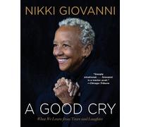 Nikki Giovanni A Good Cry (Tascabile)