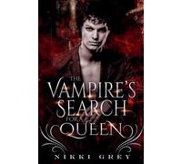 Nikki Grey The Vampire's Search For A Queen (Tascabile)