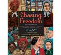 Nikki Grimes Chasing Freedom: The Life Journeys of Harriet Tu (Copertina rigida)