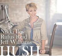Nikki Iles/Rufus Reid/Jeff Williams Hush (CD) Album