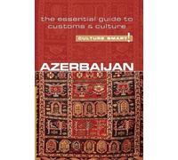 Nikki Kazimova Azerbaijan - Culture Smart (Tascabile) Culture Smart