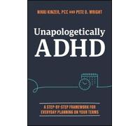 Nikki Kinzer Pete D. Wright Unapologetically ADHD (Copertina rigida)