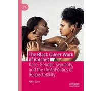 Nikki Lane The Black Queer Work of Ratchet (Copertina rigida)