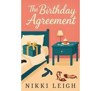Nikki Leigh The Birthday Agreement (Tascabile) Mom Club Confidential
