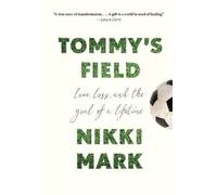 Nikki Mark Tommy's Field (Copertina rigida)