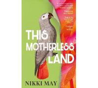 Nikki May This Motherless Land (Copertina rigida)