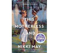 This Motherless Land: A Novel