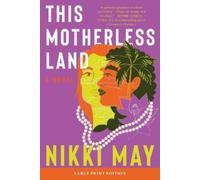 Nikki May This Motherless Land (Tascabile)