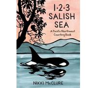 Nikki McClure 1, 2, 3 Salish Sea (Copertina rigida)