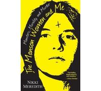 Nikki Meredith The Manson Women and Me (Tascabile)