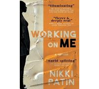 Nikki Patin Working on Me (Tascabile)