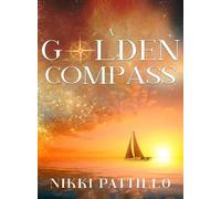 Nikki Pattillo A Golden Compass (Tascabile)